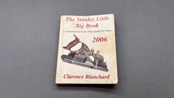 The Stanley Little Big Book 2006 Clarence Blanchard 225 Pages 120mm x 95mm